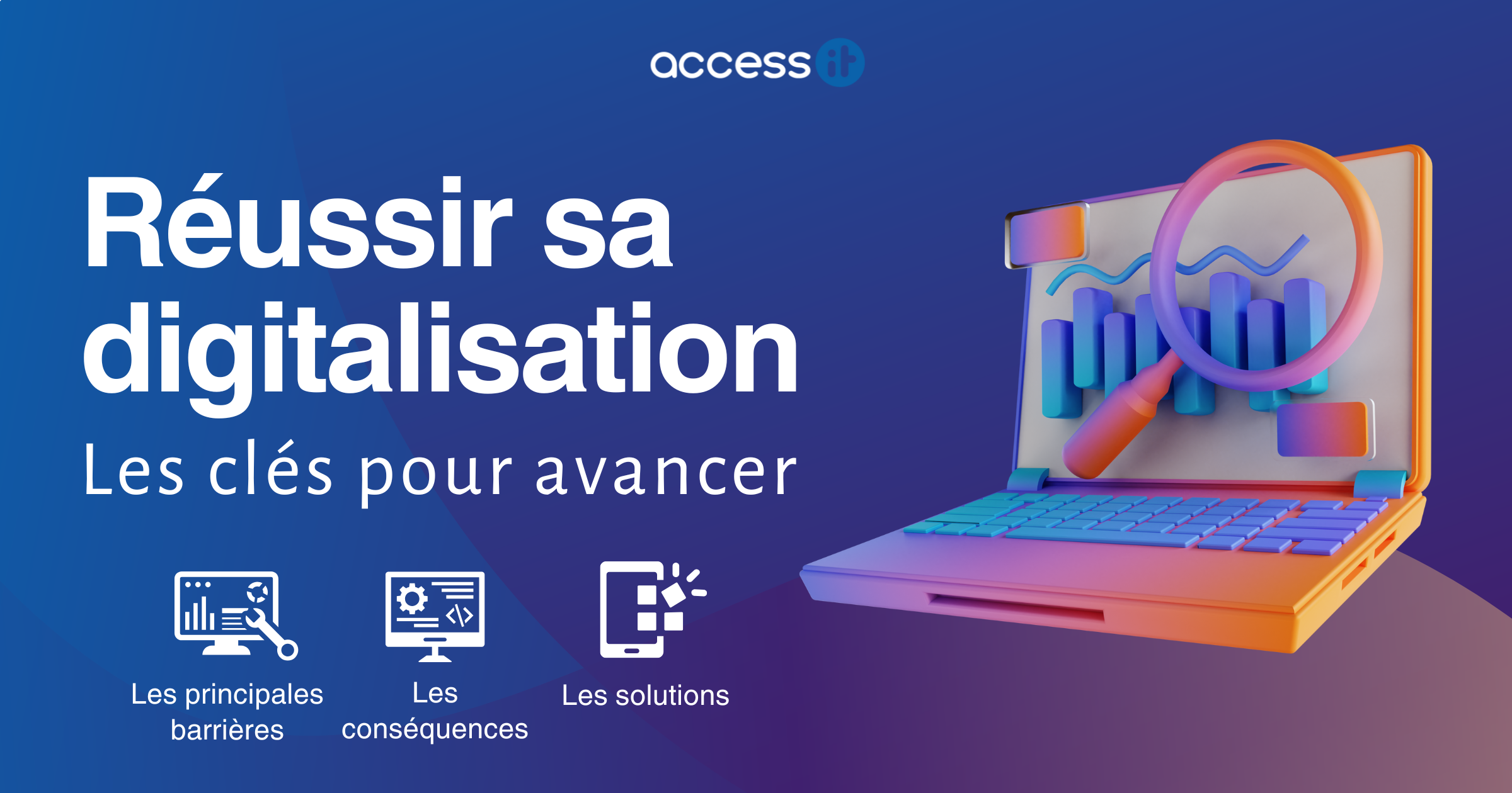 Digitalisation en difficulté ? Les solutions concrètes